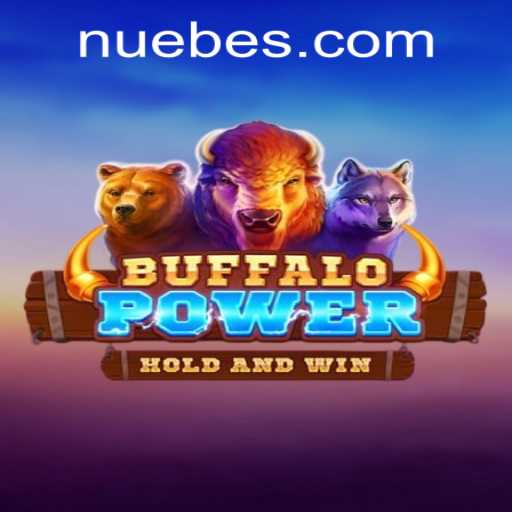 Exploring BuffaloPower: The Thrilling Game Captivating NUEBE Gaming Enthusiasts