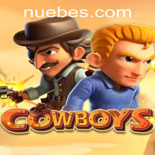 COWBOYS: A Thrilling Adventure in NUEBE Gaming