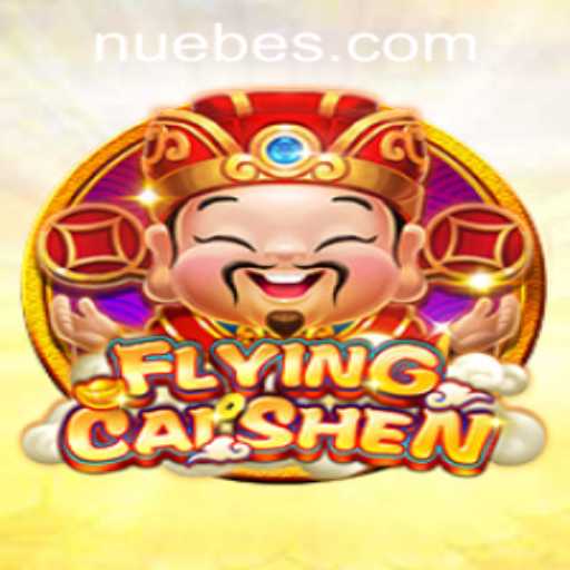 FlyingCaiShen: A Deep Dive into NUEBE Gaming's Latest Sensation