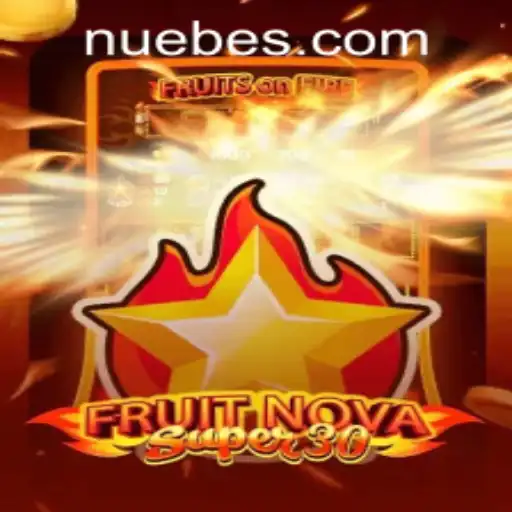Exploring FruitrNovaSupe30: A Thrilling Addition by NUEBE Gaming
