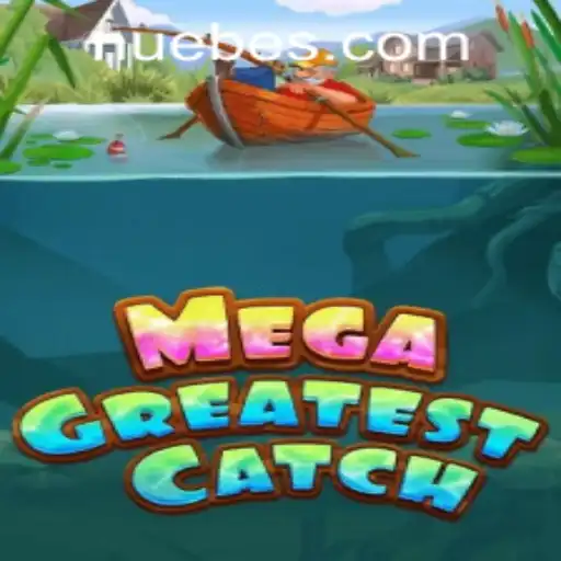 Exploring MegaGreatestCatch: A Comprehensive Guide to NUEBE Gaming's Innovative Adventure