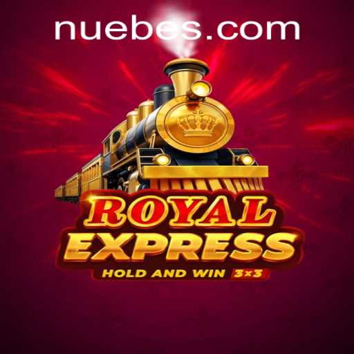Royalexpress: A Journey Into the Regal Realm with NUEBE Gaming